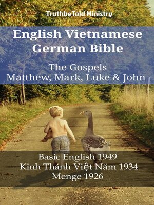 cover image of English Vietnamese German Bible--The Gospels--Matthew, Mark, Luke & John